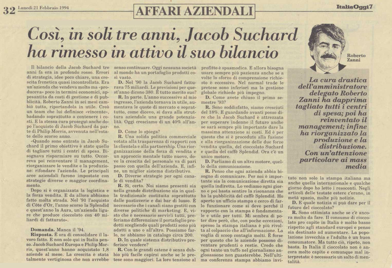 Ainsi, en seulement 3 ans, Jacob Suchard a remis son bilan dans l’actif